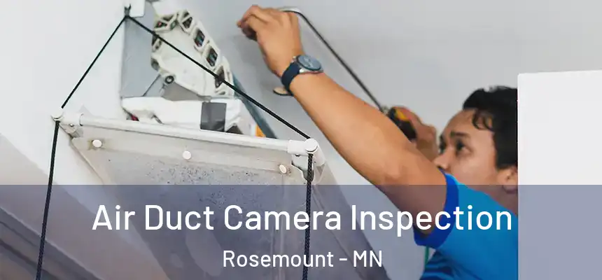  Air Duct Camera Inspection Rosemount - MN