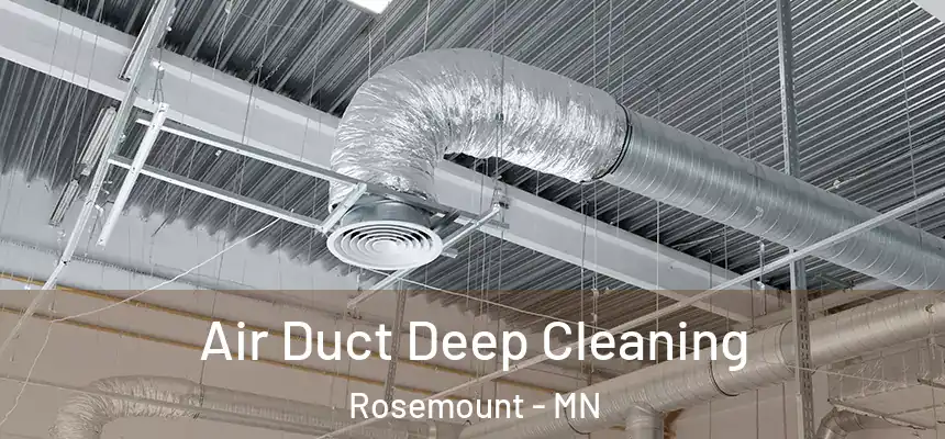  Air Duct Deep Cleaning Rosemount - MN