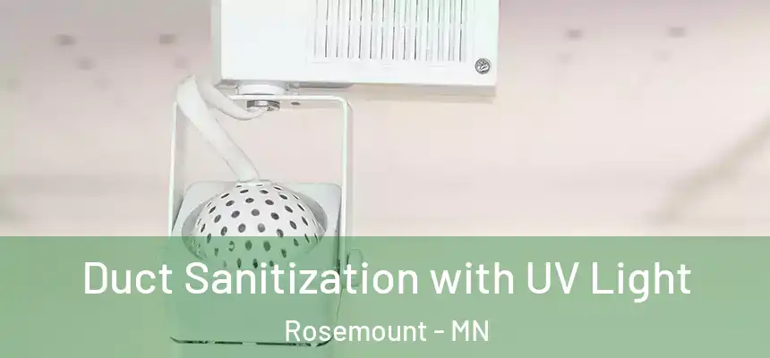  Duct Sanitization with UV Light Rosemount - MN