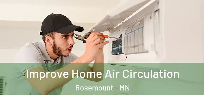  Improve Home Air Circulation Rosemount - MN