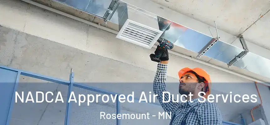  NADCA Approved Air Duct Services Rosemount - MN